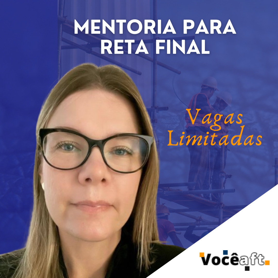 Mentoria para AFT Reta Final VOCÊ AFT Aprovando muita gente boa